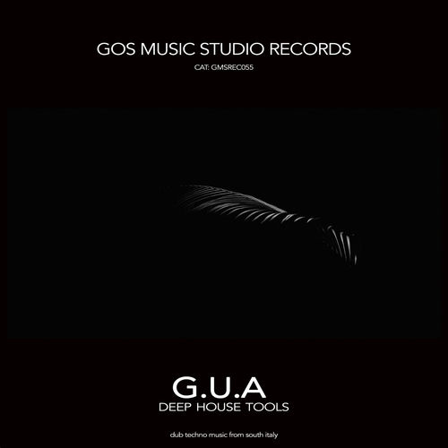 G.U.A - Deep House Tools / GOS Music Studio