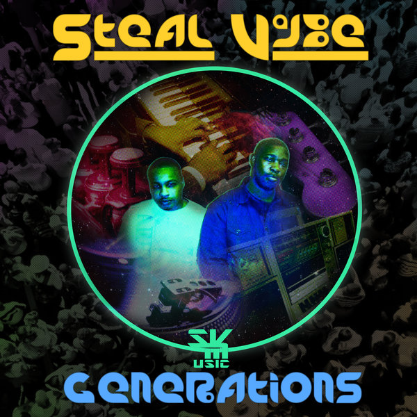 Steal Vybe - Generations / Steal Vybe