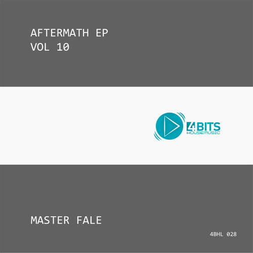 Master Fale - Aftermath EP, Vol. 10 / 4 Bits House Music