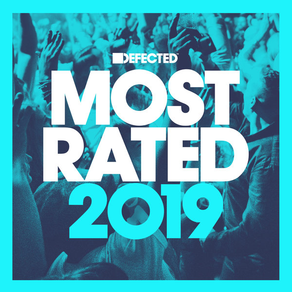 VA - Defected Presents Most Rated 2019 / Defected