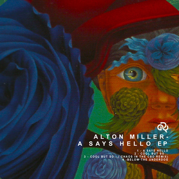 Alton Miller - A Says Hello EP / Release Sustain