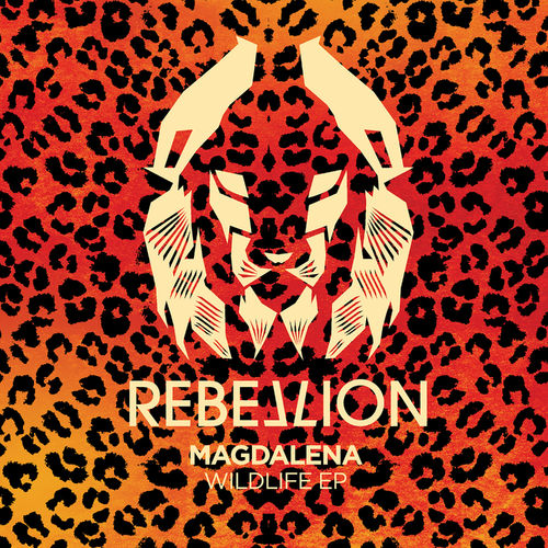 Magdalena - Wildlife EP / Rebellion