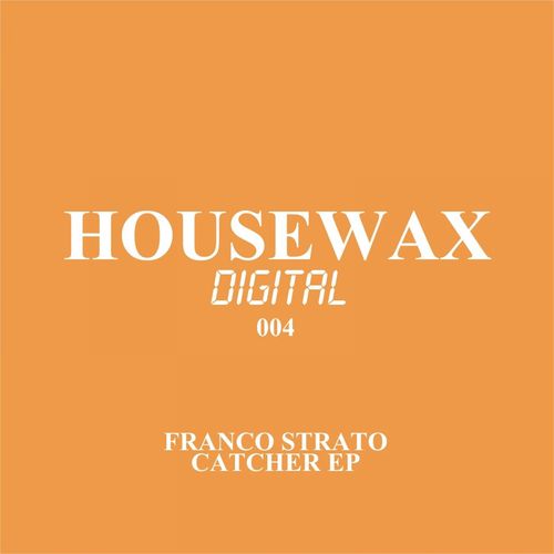 Franco Strato - Catcher EP / Housewax
