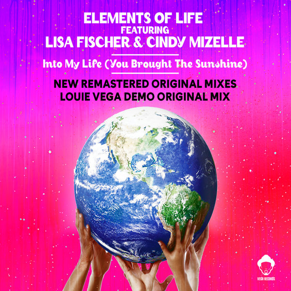 Elements of Life feat. Lisa Fischer & Cindy Mizelle - Into My Life / Vega Records