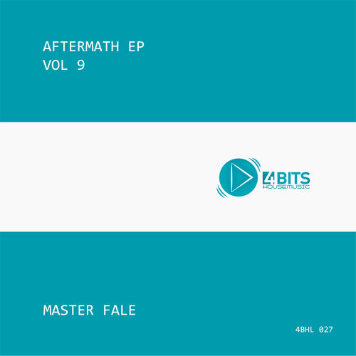 Master Fale - Aftermath EP, Vol. 9 / 4 Bits House Music