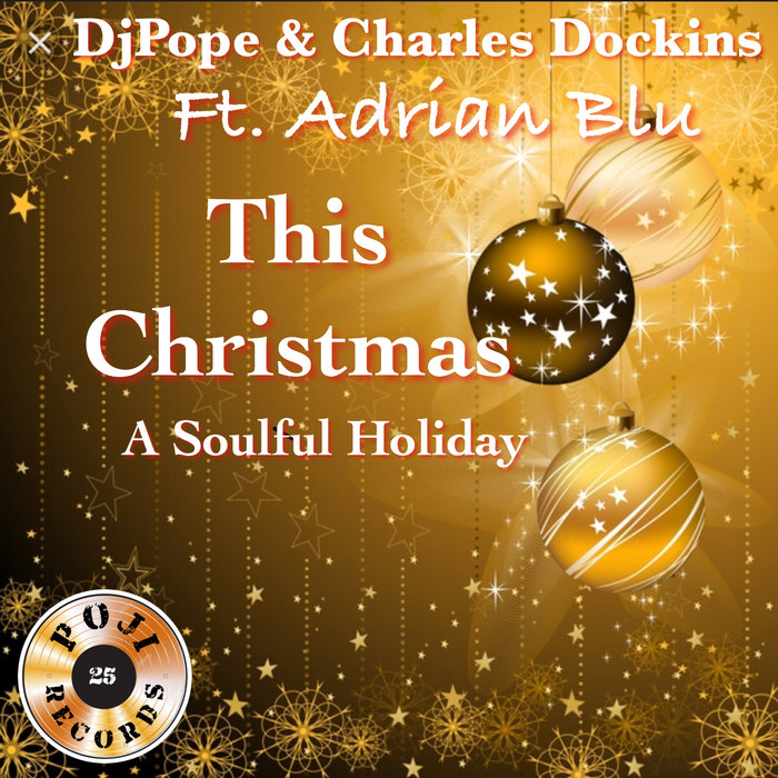 DjPope & Charles Dockins - This Christmas / POJI Records
