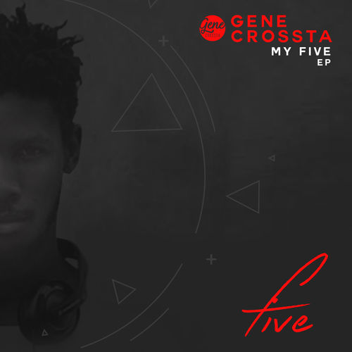 Gene Crossta - My Five / DeepRoom Afrika