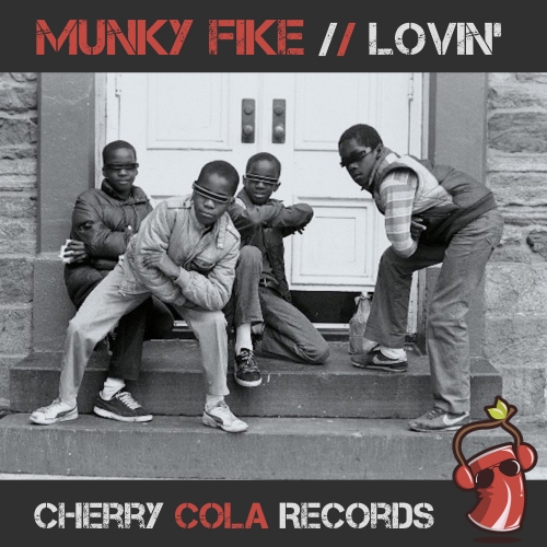 Munky Fike - Lovin' / Cherry Cola Records
