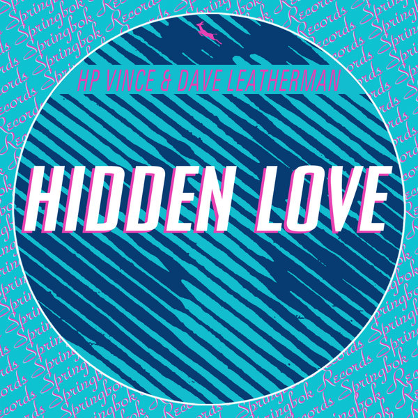 HP Vince & Dave Leatherman - Hidden Love / Springbok Records