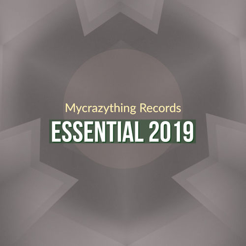 VA - Essential 2019 / Mycrazything Records