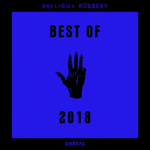 VA - Best Of 2018 / Daylight Robbery Records