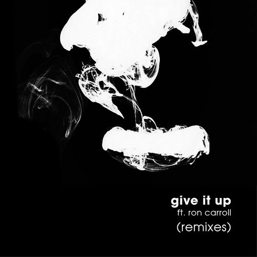 JazzyFunk ft Ron Carroll - Give It Up (Remixes) / JazzyFunk Records