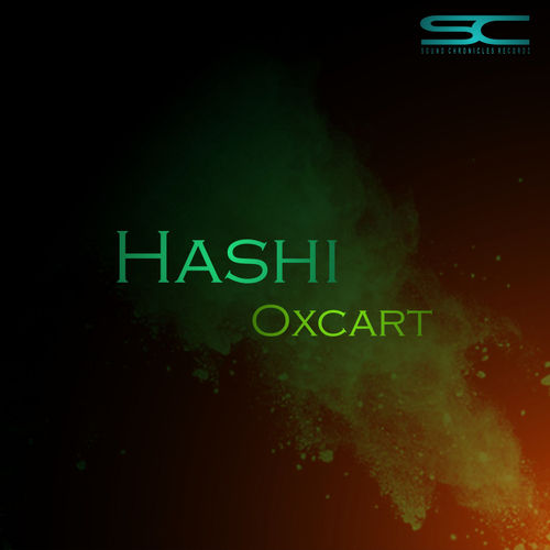 Oxcart - Hashi / Sound Chronicles Recordz