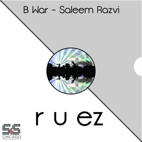 B War & Saleem Razvi - R U EZ / S&S Records