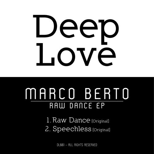 Marco Berto - Raw Dance EP / Deep Love Music