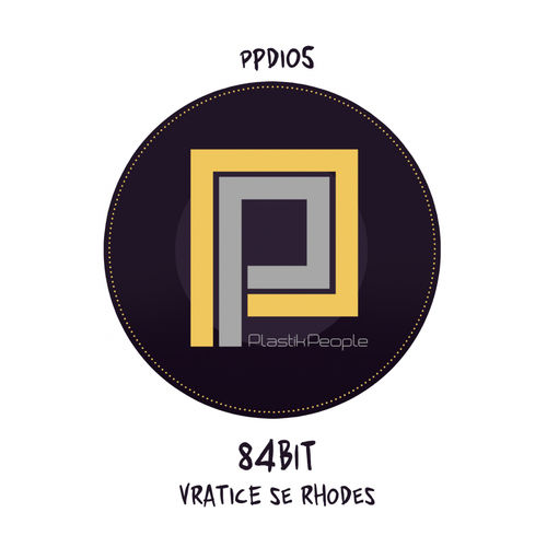 84Bit - Vratice Se Rhodes / Plastik People Recordings