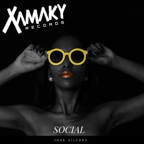 Jose Vilches - Social / Xamaky Records