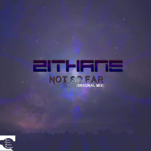 Zithane - Not So Far / Deep House Nations Records