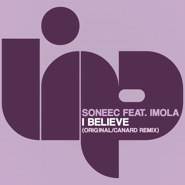 Soneec feat. Imola - I Believe / LIP