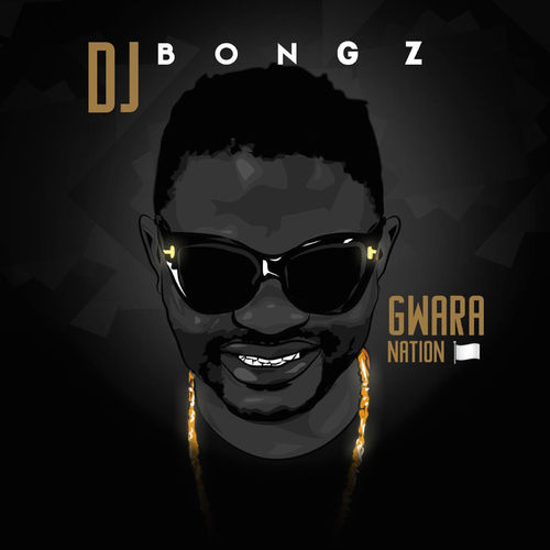 DJ Bongz - Gwara Nation / Gwaragwara Entertainment (Pty) Ltd