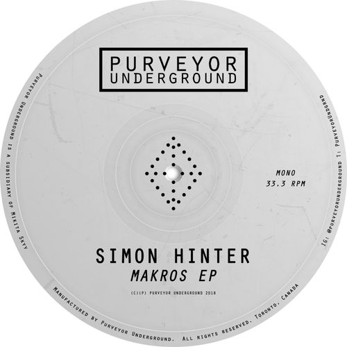 Simon Hinter - Makros EP / Purveyor Underground