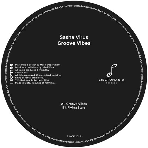 Sasha Virus - Groove Vibes / Lisztomania Records