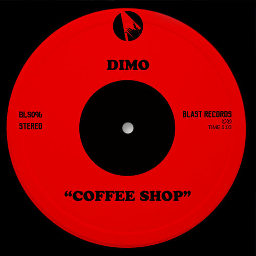Dimo - Coffee Shop / Blast Records