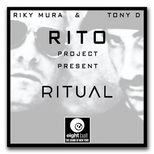Rito Project, Riky Mura, Tony D - Ritual / Eightball Records Digital
