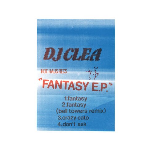 DJ Clea - Fantasy EP / Hot Haus Recs