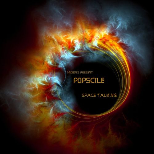 I-Robots present: Popscile - Space Talking / OPILEC MUSIC