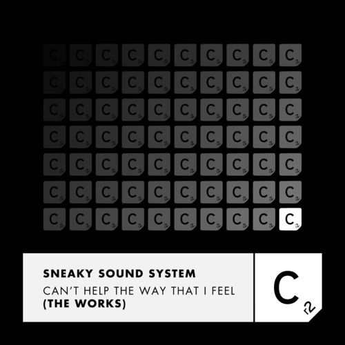 Sneaky Sound System - Can't Help The Way That I Feel (The Works) / Cr2 Records