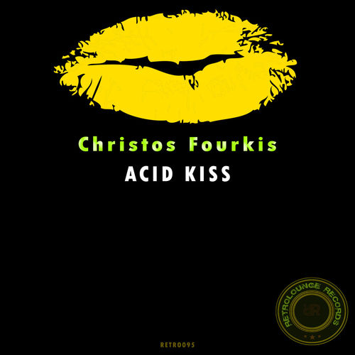 Christos Fourkis - Acid Kiss / Retrolounge Records