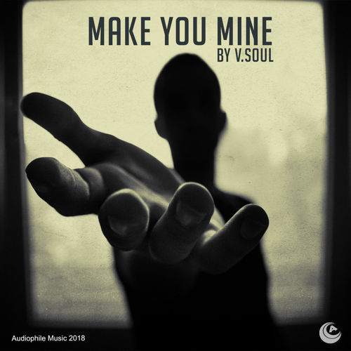 V.Soul - Make You Mine / Audiophile Music