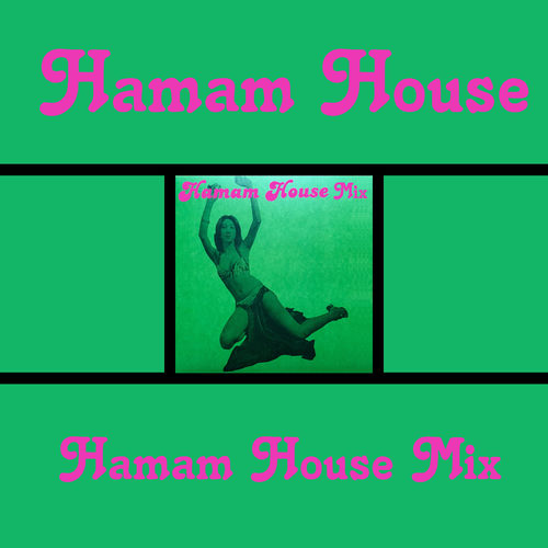 Afacan Sound System - Hamam House Mix / Arsivplak