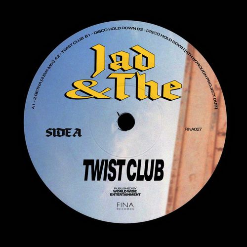 Jad & The - Twist Club / FINA Records