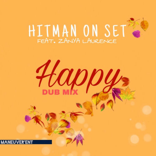 Hitman On Set - Happy Dub Remix / Maneuverent