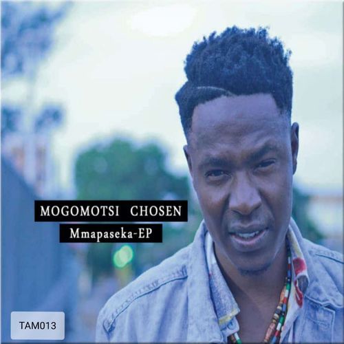 Mogomotsi Chosen - Mmapaseka / Thin Air Music
