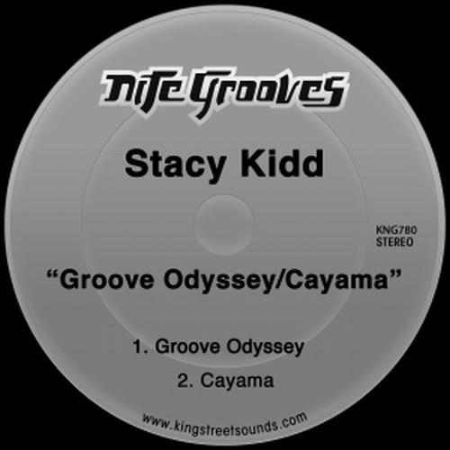Stacy Kidd - Groove Odyssey / Cayama / Nite Grooves