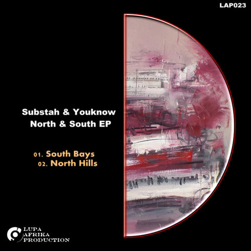 Substah - North & South EP / Lupa Afrika Production