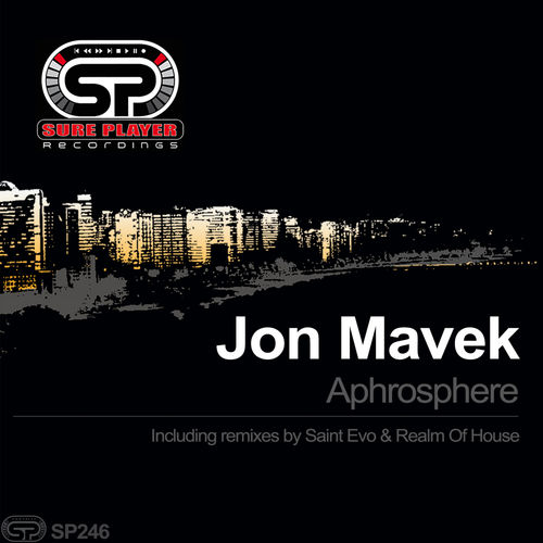 Jon Mavek - Aphrosphere / SP Recordings