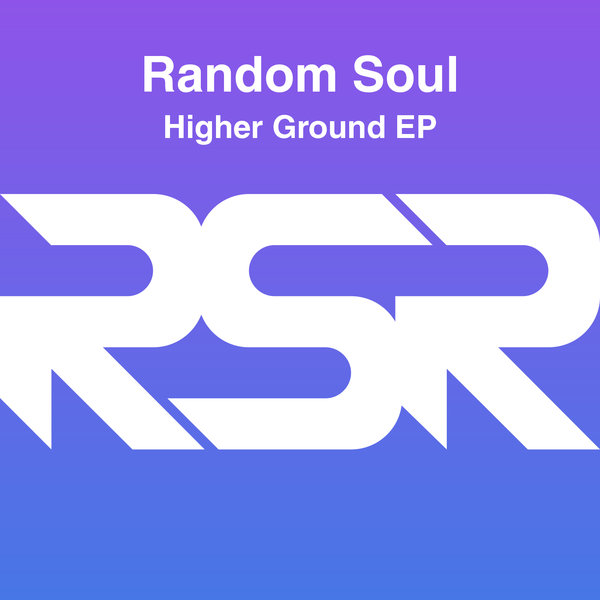 Random Soul - Higher Ground EP / Random Soul Recordings
