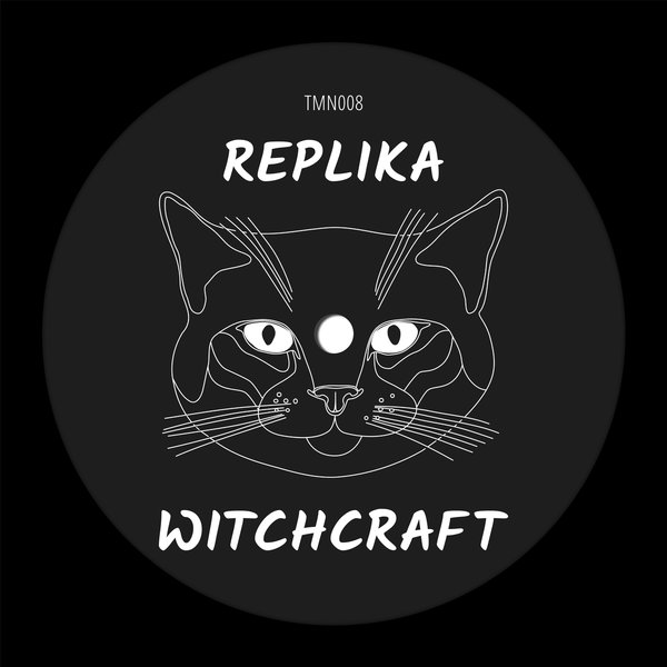 Replika - Witchcraft EP / Tooman Records