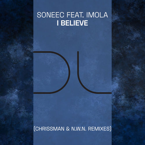 Soneec - I Believe (Chrissman & N.W.N. Remixes) / Lip Recordings