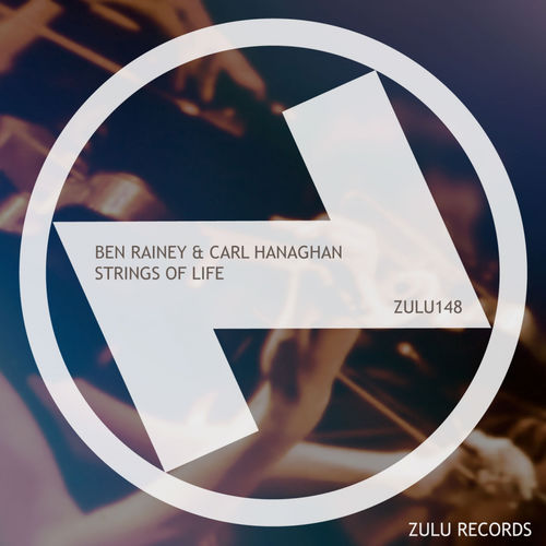 Ben Rainey & Carl Hanaghan - Strings Of Life / Zulu Records