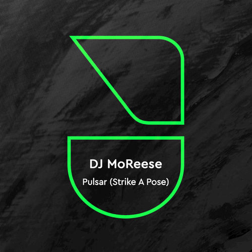 DJ MoReese - Pulsar (Strike a Pose) / Future Disco