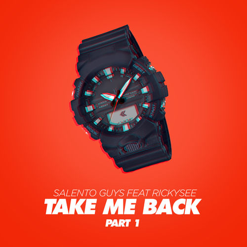 Salento Guys - Take Me Back / Total Freedom Deluxe