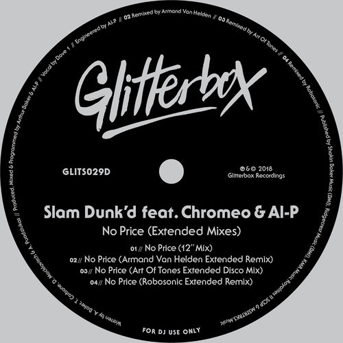 Slam Dunk'd - No Price (feat. Chromeo & Al-P) [Extended Mixes] / Glitterbox Recordings