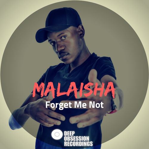 Malaisha - Forget Me Not / Deep Obsession Recordings