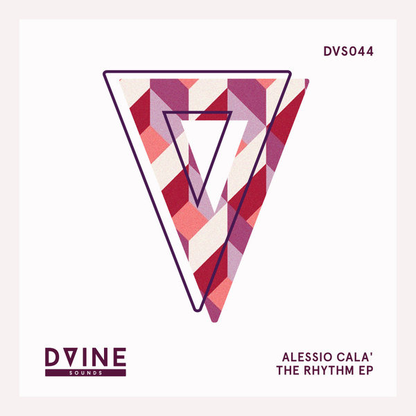 Alessio Cala' - The Rhythm EP / D-Vine Sounds