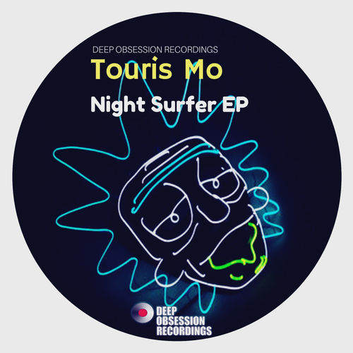 Touris Mo - Night Surfer EP / Deep Obsession Recordings